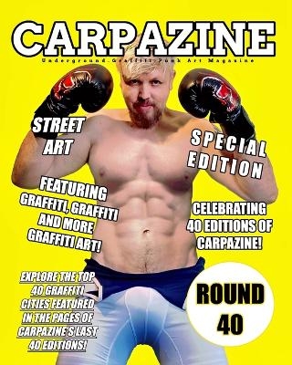 Carpazine Art Magazine Issue Number 40 -  Carpazine