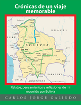 Crónicas De Un Viaje Memorable - Carlos Jorge Galindo