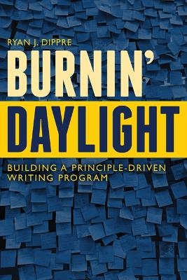 Burnin' Daylight - Ryan J. Dippre