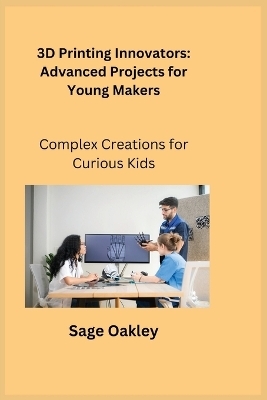 Advanced Maker Lab - Sage Oakley