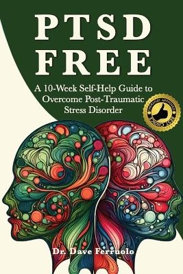 Ptsd Free - Dr Dave Ferruolo