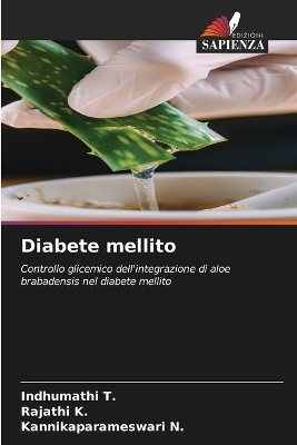 Diabete mellito - Indhumathi T, Rajathi K, Kannikaparameswari N