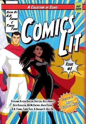 Comics Lit Vol. 1 - Tonya Todd, A R Farina