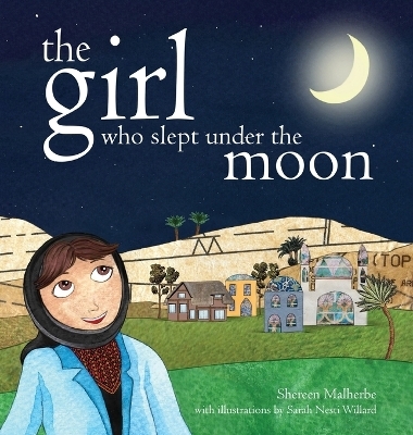 The Girl Who Slept Under the Moon - Shereen Malherbe