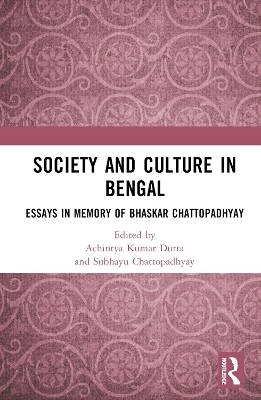 Society and Culture in Bengal - 