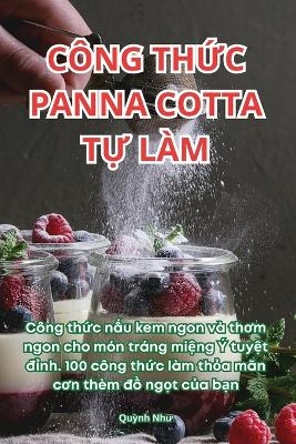 C�ng ThỨc Panna Cotta TỰ L�m -  Quỳnh Như