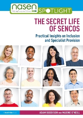 The Secret Life of SENCOs - Adam Boddison, Maxine O'Neill