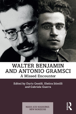 Walter Benjamin and Antonio Gramsci - 