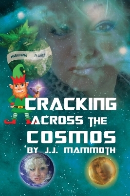 Cracking Across the Cosmos - J J Mammoth