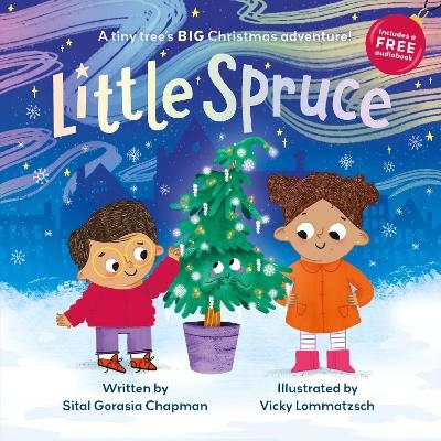 Little Spruce - Sital Gorasia Chapman