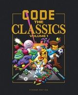 Code the Classics Volume I - Crookes, David; Gillett, Andrew; Upton, Liz; Upton, Eben