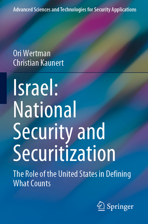 Israel: National Security and Securitization - Ori Wertman, Christian Kaunert