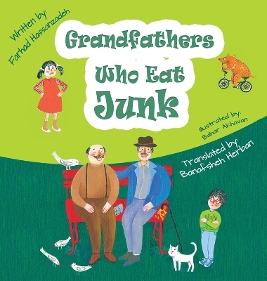 Grandfathers Who Eats Junk - Farhad Hassanzadeh