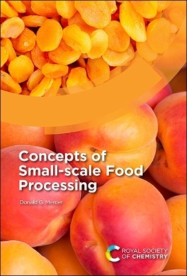 Concepts of Small-scale Food Processing - Donald G Mercer