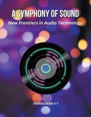 A Symphony of Sound - V T Harikumar