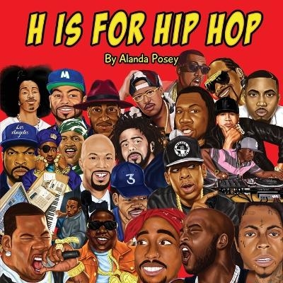 H is for Hip Hop - Alanda Posey