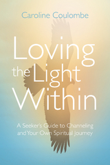 Loving the Light Within - Caroline Coulombe