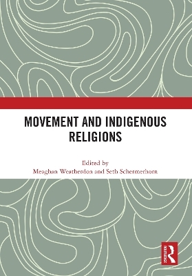 Movement and Indigenous Religions - 