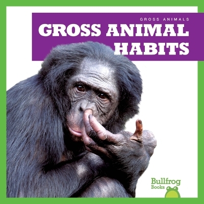 Gross Animal Habits - Katie Chanez