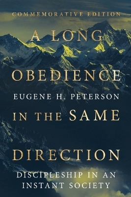 A Long Obedience in the Same Direction - Eugene H. Peterson