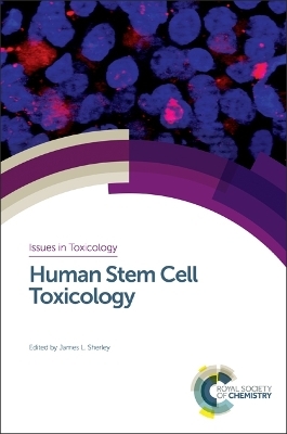 Human Stem Cell Toxicology - 