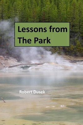 Lessons from The Park - Robert Dusek