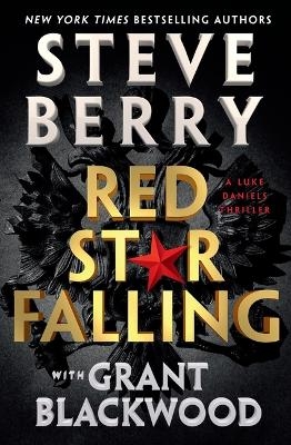 Red Star Falling - Steve Berry, Grant Blackwood