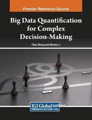 Big Data Quantification for Complex Decision-Making - 