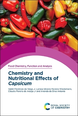 Chemistry and Nutritional Effects of Capsicum - Jr Florêncio da Veiga  Valdir, Larissa Silveira Moreira Wiedemann, Jr Araujo  Claudio Pereira de, Ananda da Silva Antonio