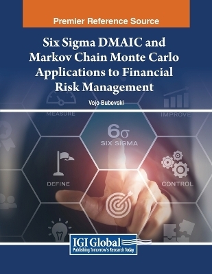 Six Sigma DMAIC and Markov Chain Monte Carlo Applications to Financial Risk Management - 