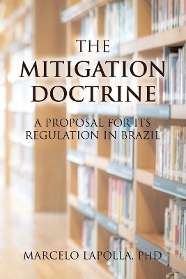 The Mitigation Doctrine - Marcelo Lapolla