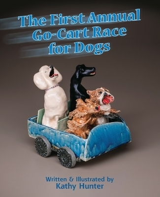 The First Annual G-Cart Race for Dogs - Kathy Hunter