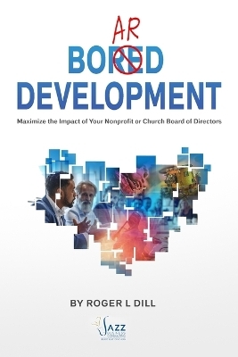 Board Development - Roger Dill