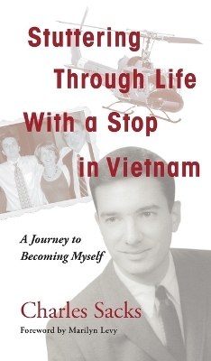 Stuttering Through Life With a Stop in Vietnam - Charles Sacks