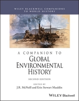 A Companion to Global Environmental History - McNeill, J. R.; Stewart Mauldin, Erin