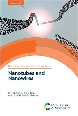 Nanotubes and Nanowires - C N Ram Rao, A Govindaraj, Leela Srinivas Panchakarla