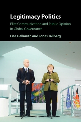 Legitimacy Politics - Lisa Dellmuth, Jonas Tallberg