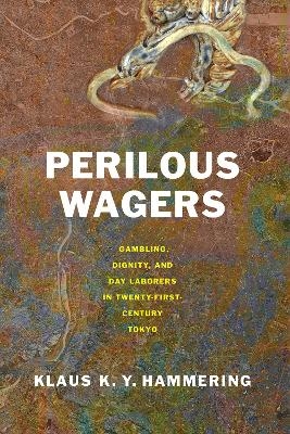 Perilous Wagers - Klaus K. Y. Hammering