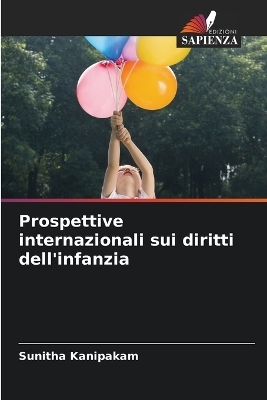 Prospettive internazionali sui diritti dell'infanzia - Sunitha Kanipakam