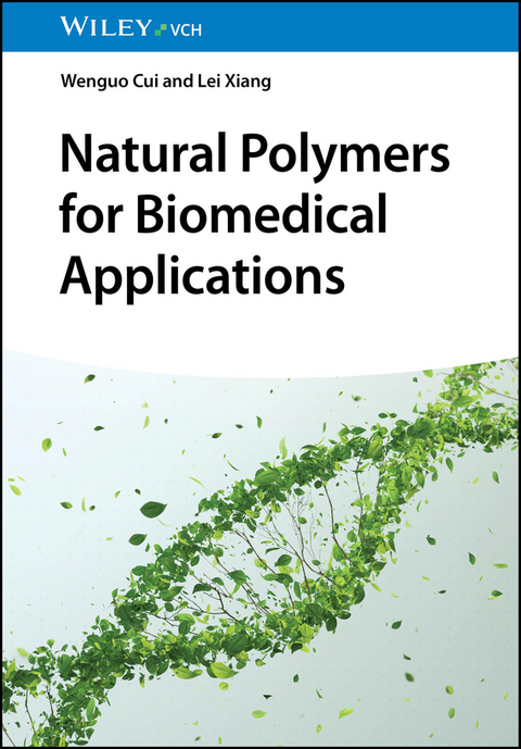 Natural Polymers for Biomedical Applications - Wenguo Cui, Lei Xiang