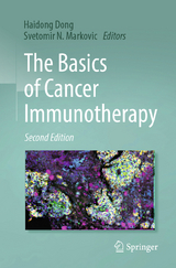 The Basics of Cancer Immunotherapy - Dong, Haidong; Markovic, Svetomir N.