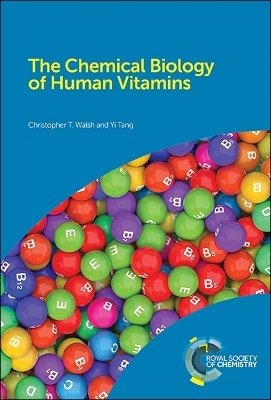 Chemical Biology of Human Vitamins - Prof. Christopher T Walsh, Prof. Yi Tang