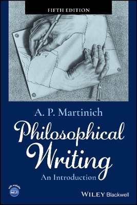 Philosophical Writing - A. P. Martinich