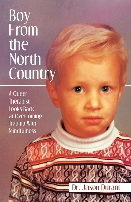 Boy From the North Country - Dr Jason Durant