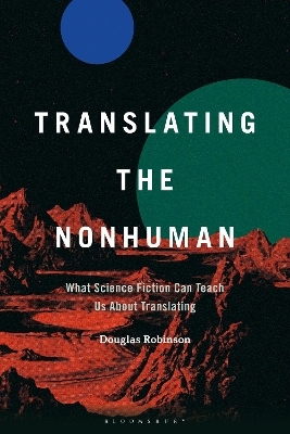 Translating the Nonhuman - Professor Douglas Robinson