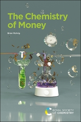 The Chemistry of Money - Brian Rohrig