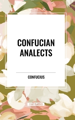 Confucian Analects -  Confucius