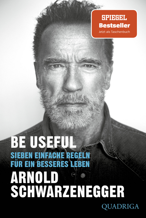 Be Useful - Arnold Schwarzenegger