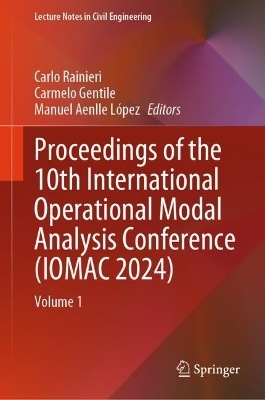 Proceedings of the 10th International Operational Modal Analysis Conference (IOMAC 2024) - 