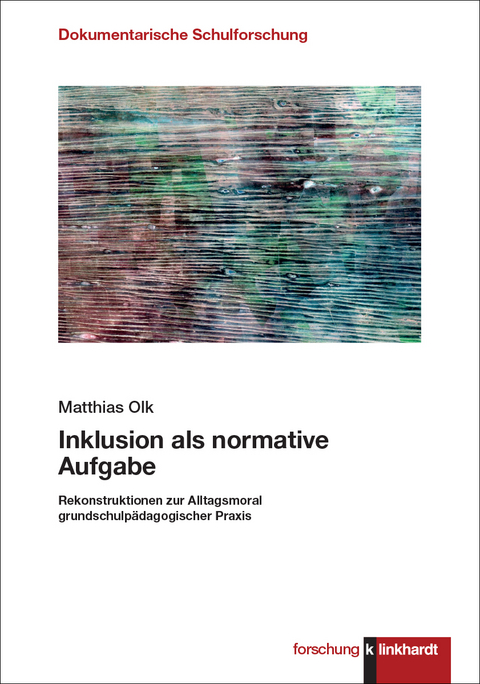 Inklusion als normative Aufgabe - Matthias Olk